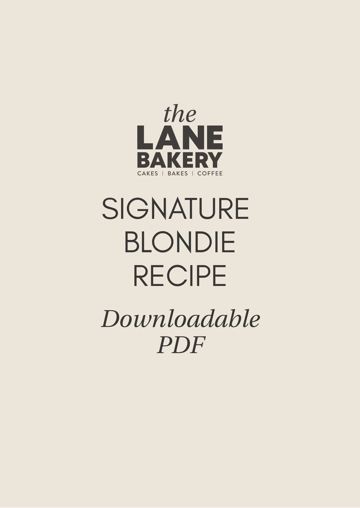 The Lane Bakery - Signature Blondie Recipe ( Downloadable PDF)